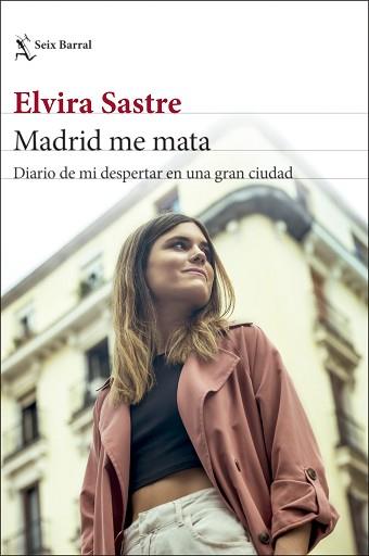MADRID ME MATA | 9788432239656 | SASTRE, ELVIRA | Llibreria L'Illa - Llibreria Online de Mollet - Comprar llibres online