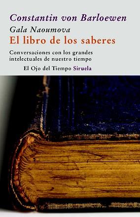 LIBRO DE LOS SABERES, EL | 9788498412314 | VON BARLOEWEN, CONSTANTIN