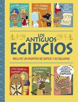 ANTIGUOS EGIPCIOS. ¡UN LIBRO CON SOLAPAS! | 9788469663103 | GEORGE, JOSHUA | Llibreria L'Illa - Llibreria Online de Mollet - Comprar llibres online
