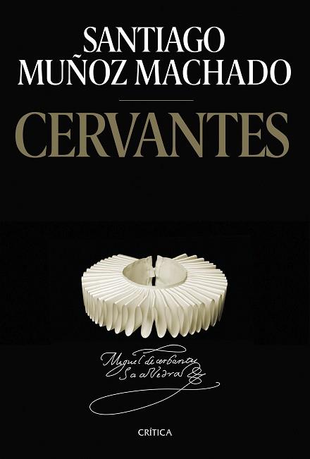 CERVANTES | 9788491993995 | MUÑOZ MACHADO, SANTIAGO | Llibreria L'Illa - Llibreria Online de Mollet - Comprar llibres online