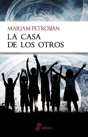 CASA DE LOS OTROS, LA | 9788435012355 | PETROSJAN, MARIA | Llibreria L'Illa - Llibreria Online de Mollet - Comprar llibres online