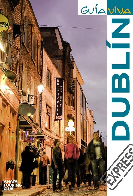 DUBLIN | 9788497769587 | TORRES, ANTONIO | Llibreria L'Illa - Llibreria Online de Mollet - Comprar llibres online