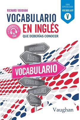 VOCABULARIO EN INGLÉS QUE DEBERÍAS CONOCER | 9788416667826 | VAUGHAN, RICHARD
