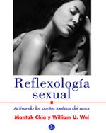 REFLEXOLOGIA SEXUAL, ACTIVANDO LOS PUNTOS TAOISTAS DEL AMOR | 9788495973160 | CHIA, MANTAK/ WEI, WILLIAM | Llibreria L'Illa - Llibreria Online de Mollet - Comprar llibres online