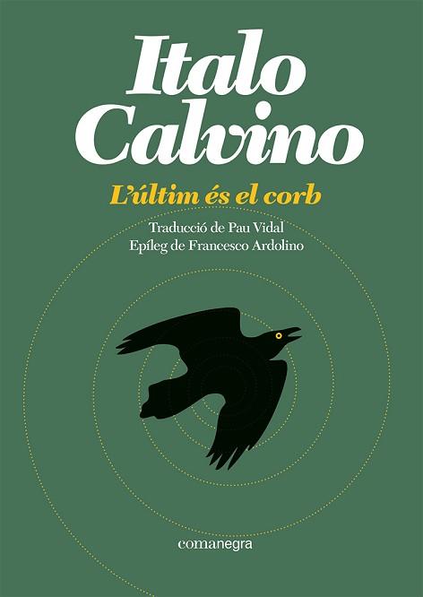 'ÚLTIM ÉS EL CORB, L' | 9788419590473 | CALVINO, ITALO | Llibreria L'Illa - Llibreria Online de Mollet - Comprar llibres online
