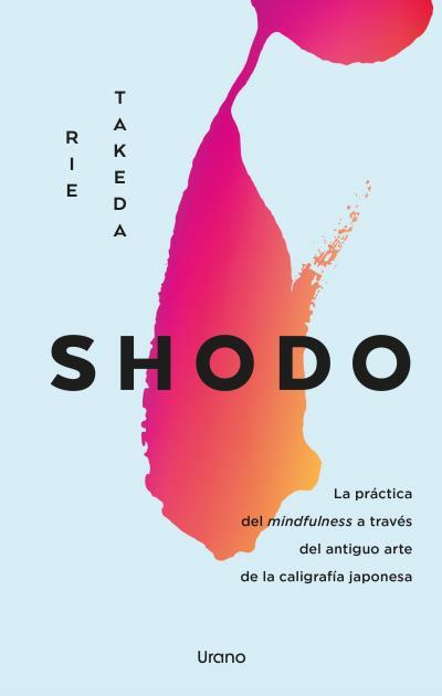 SHODO | 9788418714207 | TAKEDA, RIE | Llibreria L'Illa - Llibreria Online de Mollet - Comprar llibres online