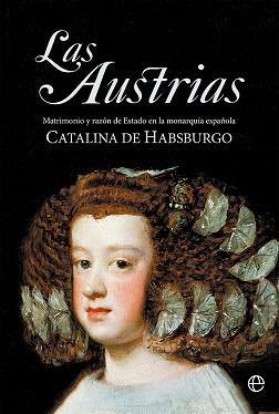 AUSTRIAS, LAS | 9788413844046 | DE HABSBURGO, CATALINA | Llibreria L'Illa - Llibreria Online de Mollet - Comprar llibres online