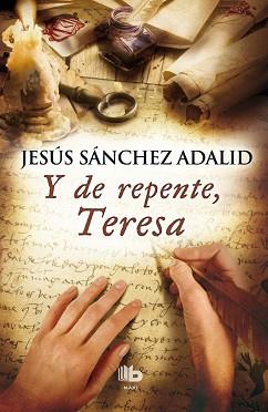 Y DE REPENTE TERESA | 9788490702574 | SANCHEZ ADALID, JESUS | Llibreria L'Illa - Llibreria Online de Mollet - Comprar llibres online