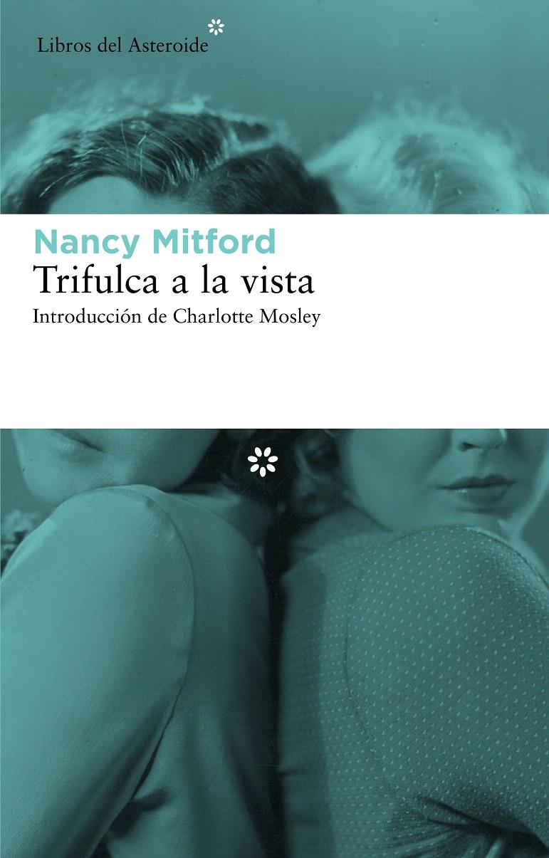 TRIFULCA A LA VISTA | 9788492663491 | MITFORD, NANCY | Llibreria L'Illa - Llibreria Online de Mollet - Comprar llibres online