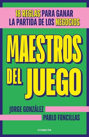 MAESTROS DEL JUEGO | 9788417992699 | FONCILLAS, PABLO/GONZÁLEZ, JORGE | Llibreria L'Illa - Llibreria Online de Mollet - Comprar llibres online