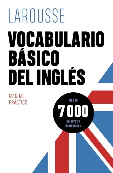 VOCABULARIO BÁSICO DEL INGLÉS | 9788418882401 | ÉDITIONS LAROUSSE | Llibreria L'Illa - Llibreria Online de Mollet - Comprar llibres online