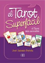TAROT SUPERFÁCIL, EL | 9788496111912 | PORTELA GONZÁLEZ, JOSÉ ANTONIO | Llibreria L'Illa - Llibreria Online de Mollet - Comprar llibres online