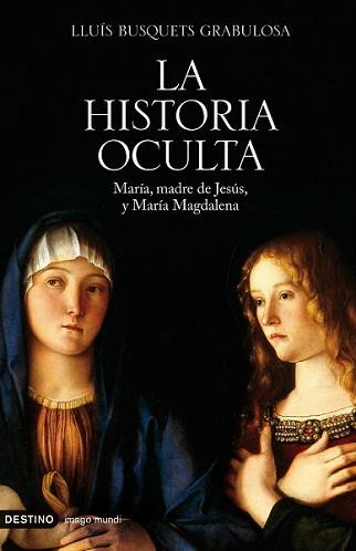 HISTORIA OCULTA, LA | 9788423341382 | BUSQUETS I GRABULOSA, LLUIS | Llibreria L'Illa - Llibreria Online de Mollet - Comprar llibres online