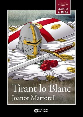 TIRANT LO BLANC | 9788448946036 | MARTORELL, JOANOT | Llibreria L'Illa - Llibreria Online de Mollet - Comprar llibres online
