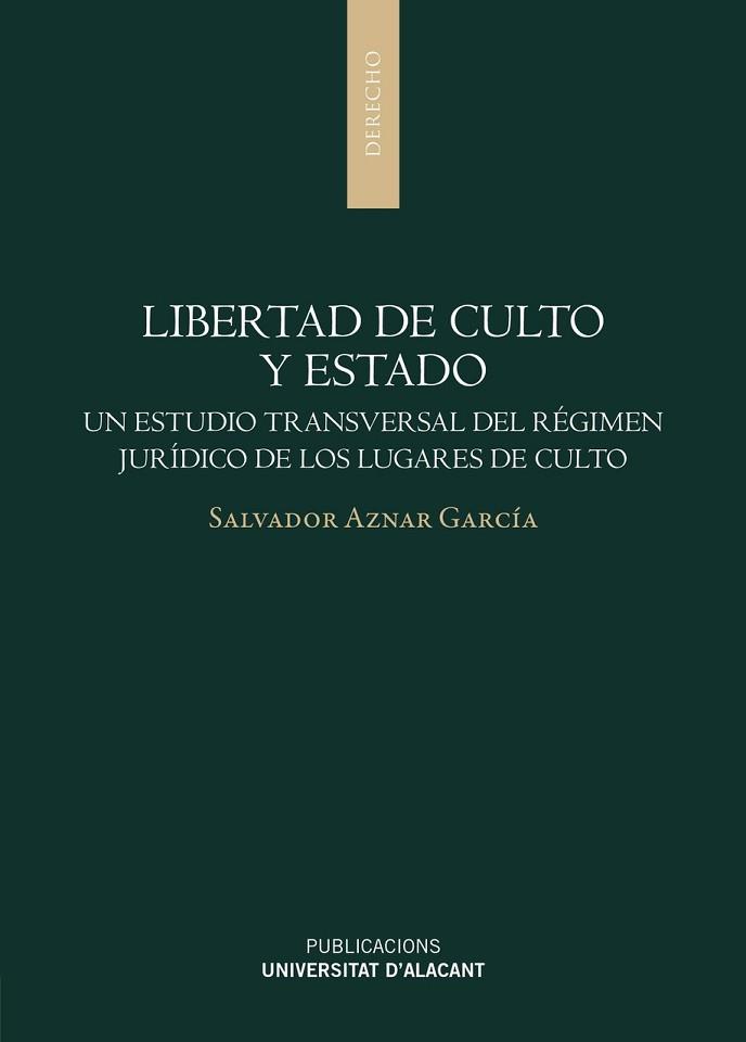 LIBERTAD DE CULTO Y ESTADO | 9788497177832 | AZNAR GARCÍA, SALVADOR | Llibreria L'Illa - Llibreria Online de Mollet - Comprar llibres online