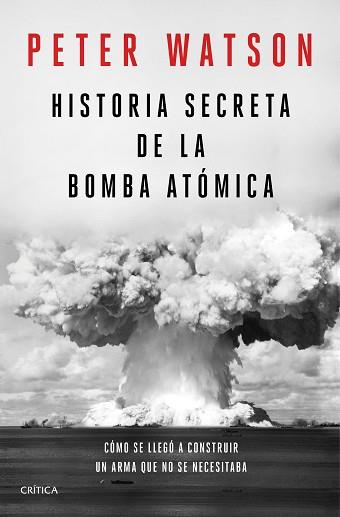 HISTORIA SECRETA DE LA BOMBA ATÓMICA | 9788491992141 | WATSON, PETER | Llibreria L'Illa - Llibreria Online de Mollet - Comprar llibres online