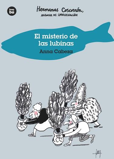 MISTERIO DE LAS LUBINAS, EL | 9788483435120 | CABEZA, ANNA | Llibreria L'Illa - Llibreria Online de Mollet - Comprar llibres online
