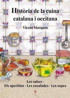 HISTÒRIA DE LA CUINA CATALANA I OCCITANA | 9788494748486 | MARQUÉS, VICENT | Llibreria L'Illa - Llibreria Online de Mollet - Comprar llibres online