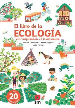 LIBRO DE LA ECOLOGIA, EL | 9788411207676 | LABOUCARIE, SANDRA | Llibreria L'Illa - Llibreria Online de Mollet - Comprar llibres online