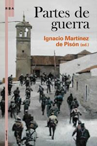 PARTES DE GUERRA | 9788498673968 | MARTINEZ DE PISON, IGNACIO | Llibreria L'Illa - Llibreria Online de Mollet - Comprar llibres online