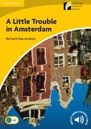 A LITTLE TROUBLE IN AMSTERDAM LEVEL  | 9788483235195 | MACANDREW, RICHARD | Llibreria L'Illa - Llibreria Online de Mollet - Comprar llibres online