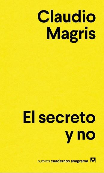 SECRETO Y NO, EL | 9788433916129 | MAGRIS, CLAUDIO | Llibreria L'Illa - Llibreria Online de Mollet - Comprar llibres online
