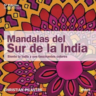 MANDALAS DEL SUR DE LA INDIA | 9788495590336 | PILASTRE, CHRISTIAN | Llibreria L'Illa - Llibreria Online de Mollet - Comprar llibres online