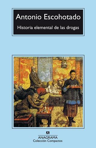 HISTORIA ELEMENTAL DE LAS DROGAS | 9788433966537 | ESCOHOTADO, ANTONIO | Llibreria L'Illa - Llibreria Online de Mollet - Comprar llibres online