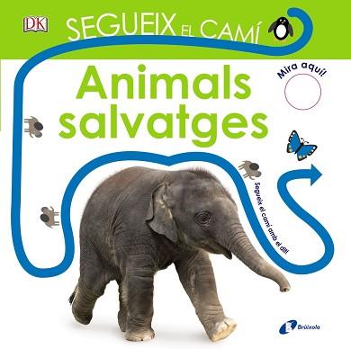 SEGUEIX EL CAMÍ. ANIMALS SALVATGES | 9788499068466 | SIRETT, DAWN | Llibreria L'Illa - Llibreria Online de Mollet - Comprar llibres online