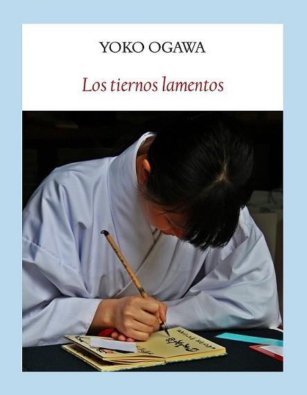 TIERNOS LAMENTOS, LOS | 9788494147562 | OGAWA, YOKO | Llibreria L'Illa - Llibreria Online de Mollet - Comprar llibres online