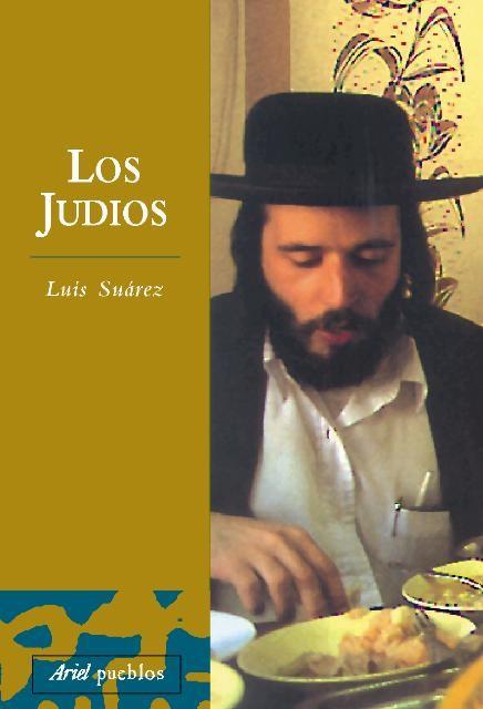 JUDÍOS, LOS | 9788434467798 | SUAREZ, LUIS | Llibreria L'Illa - Llibreria Online de Mollet - Comprar llibres online