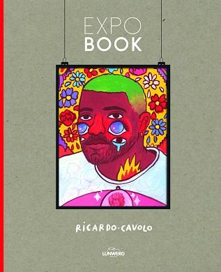 EXPO BOOK. RICARDO CAVOLO | 9788418260230 | CAVOLO, RICARDO | Llibreria L'Illa - Llibreria Online de Mollet - Comprar llibres online