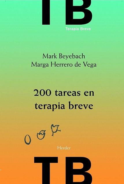 200 TAREAS EN TERAPIA BREVE | 9788425426643 | BEYEBACH, MARK/HERRERO DE VEGA, MARGA | Llibreria L'Illa - Llibreria Online de Mollet - Comprar llibres online