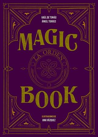 MAGIC BOOK | 9788417858575 | TOMÁS, RAÚL DE/TORRES, ÁNGEL/VÁZQUEZ, ANA