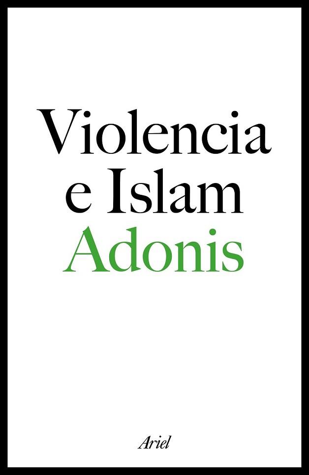 VIOLENCIA E ISLAM | 9788434423329 | ADONIS | Llibreria L'Illa - Llibreria Online de Mollet - Comprar llibres online