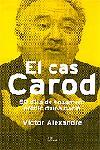 CAS CAROD, EL | 9788484376927 | ALEXANDRE, VICTOR | Llibreria L'Illa - Llibreria Online de Mollet - Comprar llibres online