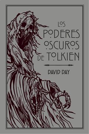 PODERES OSCUROS DE TOLKIEN, LOS | 9788445010396 | DAY, DAVID | Llibreria L'Illa - Llibreria Online de Mollet - Comprar llibres online