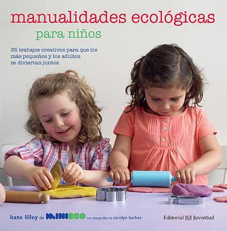 MANUALIDADES ECOLÓGICAS PARA NIÑOS | 9788426139443 | V.V.A.A