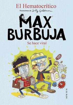 SE HACE VIRAL (MAX BURBUJA 3) | 9788418054365 | EL HEMATOCRÍTICO, | Llibreria L'Illa - Llibreria Online de Mollet - Comprar llibres online