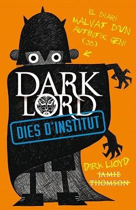 DARK LORD. DIES D'INSTITUT | 9788420411033 | THOMSON, JAMES | Llibreria L'Illa - Llibreria Online de Mollet - Comprar llibres online