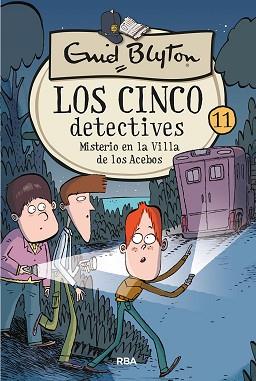 CINCO DETECTIVES 11: MISTERIO EN LA VILLA DE LOS ACEBOS | 9788427207899 | BLYTON, ENID | Llibreria L'Illa - Llibreria Online de Mollet - Comprar llibres online