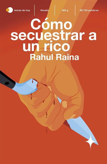 CÓMO SECUESTRAR A UN RICO | 9788499988702 | RAINA, RAHUL | Llibreria L'Illa - Llibreria Online de Mollet - Comprar llibres online