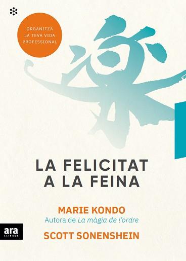 FELICITAT A LA FEINA, LA | 9788417804497 | KONDO, MARIE/SONENSHEIN, SCOTT | Llibreria L'Illa - Llibreria Online de Mollet - Comprar llibres online