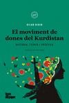 MOVIMENT DE DONES DEL KURDISTAN, EL | 9788418705526 | DIRIK, DILAR | Llibreria L'Illa - Llibreria Online de Mollet - Comprar llibres online