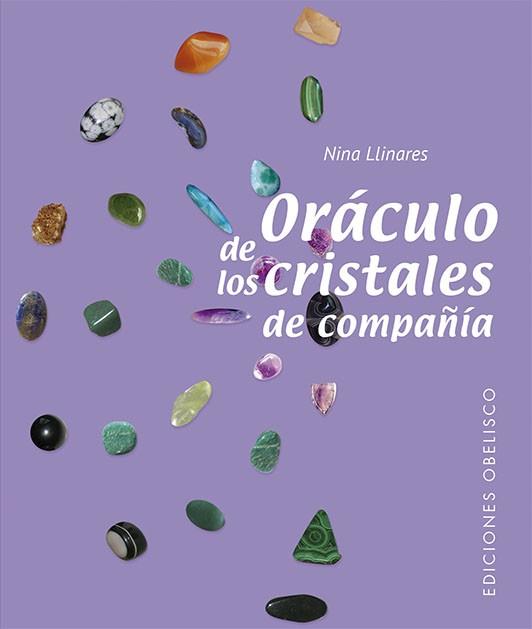 ORACULO DE LOS CRISTALES DE COMPAÑÍA (N.E.) | 9788491117704 | PAYA LLINARES, JOSEFA (NINA)