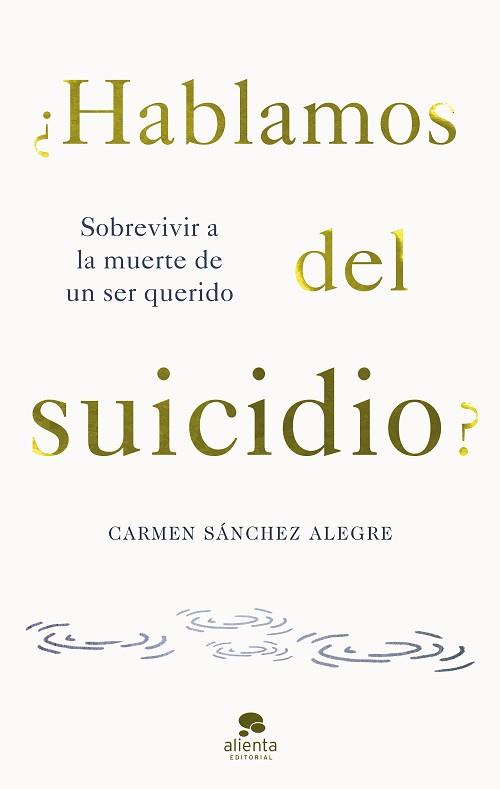 HABLAMOS DEL SUICIDIO? | 9788413442594 | SÁNCHEZ ALEGRE, CARMEN | Llibreria L'Illa - Llibreria Online de Mollet - Comprar llibres online