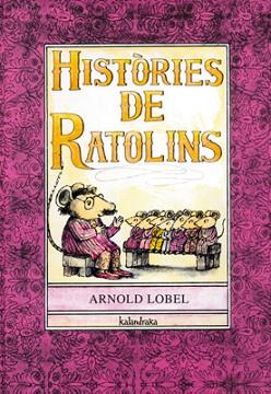 HISTORIES DE RATOLINS | 9788484645801 | LOBEL, ARNOLD | Llibreria L'Illa - Llibreria Online de Mollet - Comprar llibres online