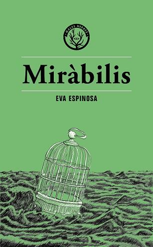 MIRÀBILIS | 9788412538496 | ESPINOSA, EVA | Llibreria L'Illa - Llibreria Online de Mollet - Comprar llibres online