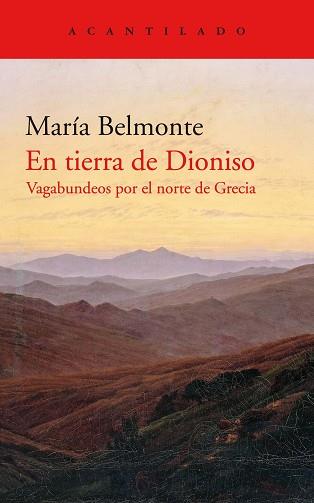 EN TIERRA DE DIONISO | 9788418370212 | BELMONTE BARRENECHEA, MARÍA | Llibreria L'Illa - Llibreria Online de Mollet - Comprar llibres online