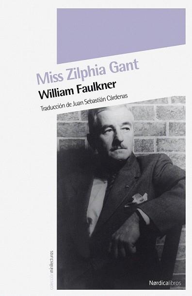 MISS ZILPHIA GANT | 9788492683536 | FAULKNER, WILLIAM | Llibreria L'Illa - Llibreria Online de Mollet - Comprar llibres online